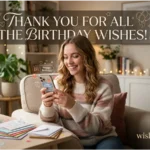 Thanks for the Birthday Wishes